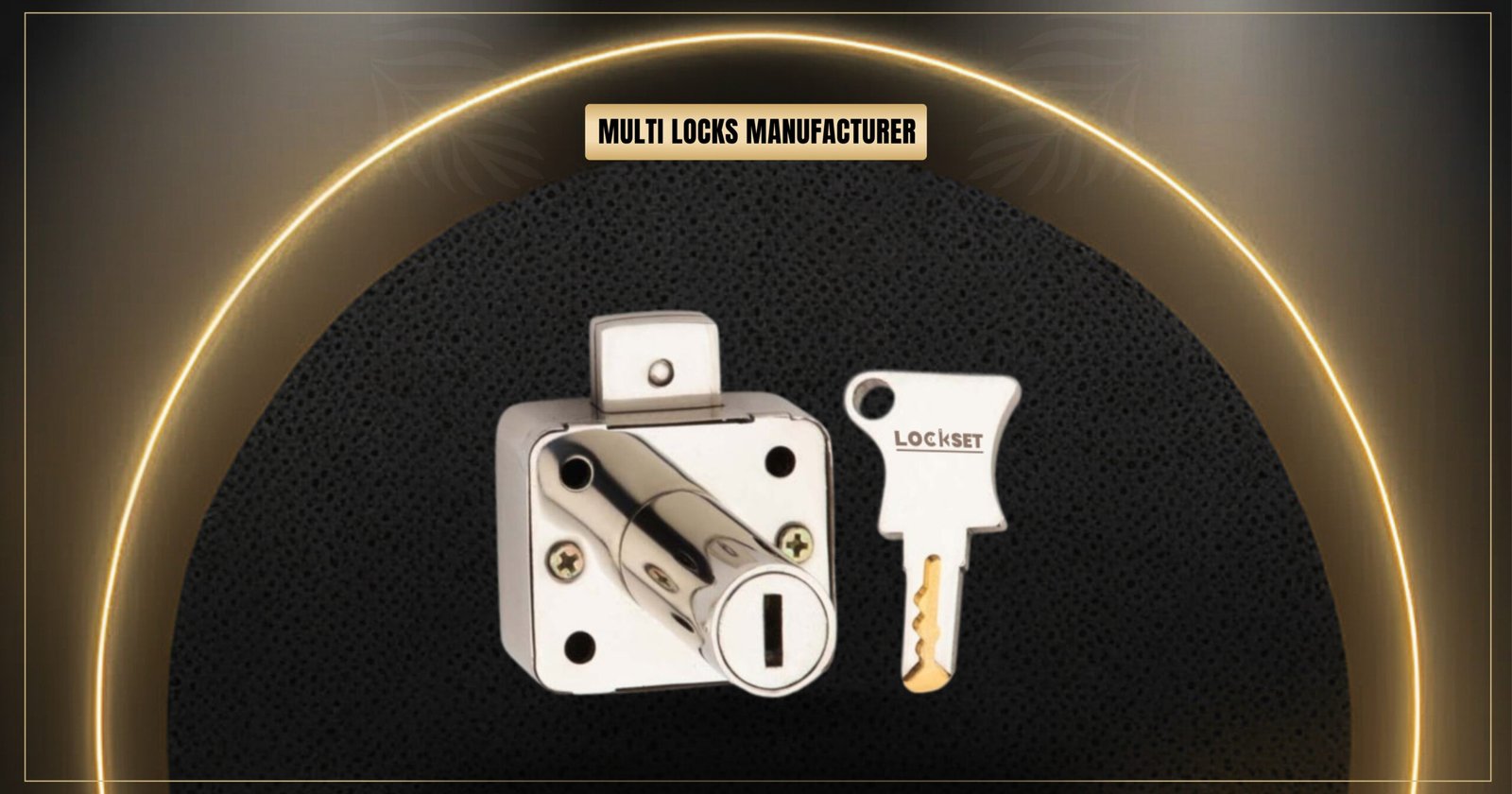 Lockset - Why Lockset Leads as Your Go-To Multi Locks Manufacturer