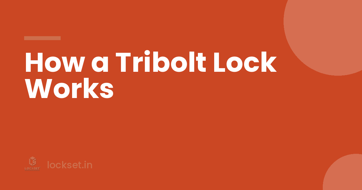 tribolt lock by Lockset